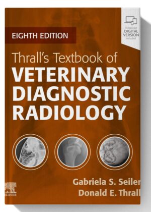 Thrall's Textbook of Veterinary Diagnostic Radiology 8th-Edition