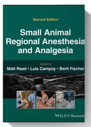 Small Animal Regional Anesthesia and Analgesia