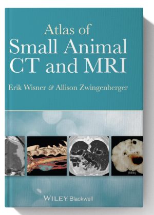Atlas of Small Animal CT and MRI 1st Edition